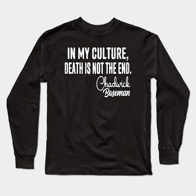 Chadwick Boseman Quote 1977-2020 RIP, Wakanda Forever Long Sleeve T-Shirt by Redmart